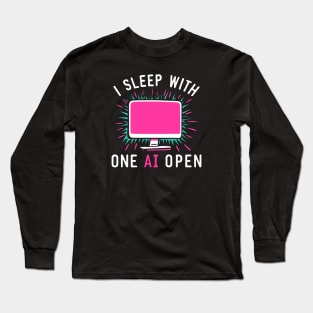 I Sleep With One AI Open Long Sleeve T-Shirt